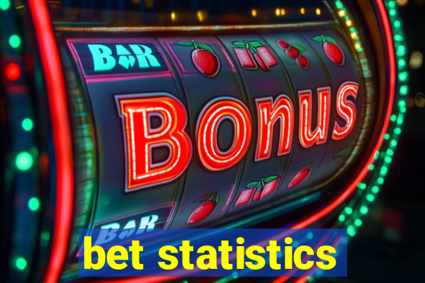 bet statistics